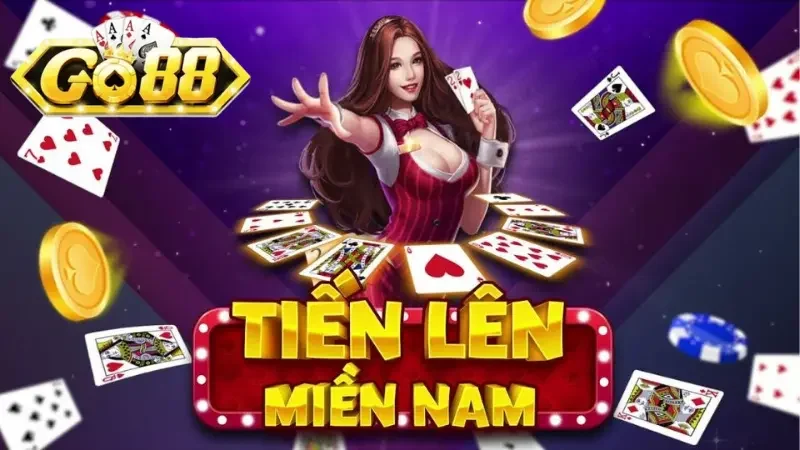 Tiến lên miền Nam: Trò đánh bài được yêu thích nhất Go88